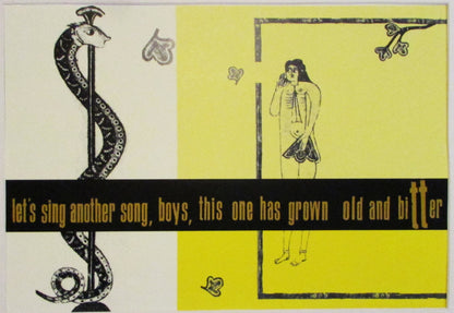 Let´s sing another song, boys, This one has grown old and bitter